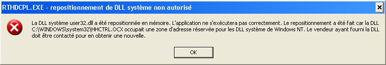 la DLL systme user32.dll a t repositionne en mmoire.l'application ne s'execute pas correctement.le positionnement a t fait car la dll c:/windows/system32/HHCTRL.OCX occupait une zone d'adresse rserve par les DLL systme de windows NT. Le vendeur ayant fournit la DLL doit etre contact pour en obtenir une nouvelle.